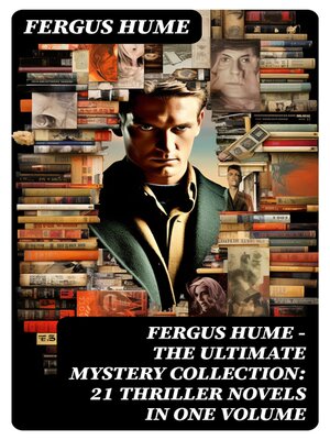 cover image of FERGUS HUME--The Ultimate Mystery Collection
